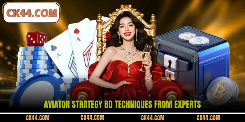 Aviator Strategy BD techniques from experts