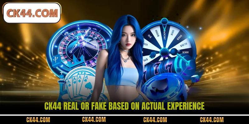CK44 real or fake based on actual experience
