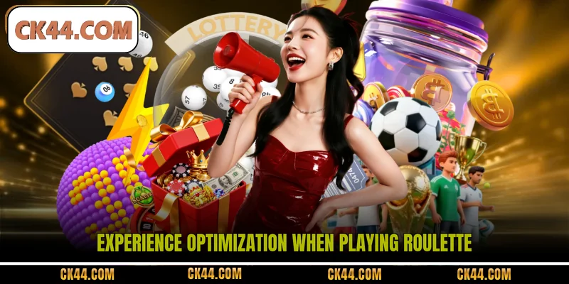 Experience optimization when playing Roulette